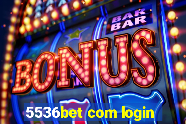 5536bet com login